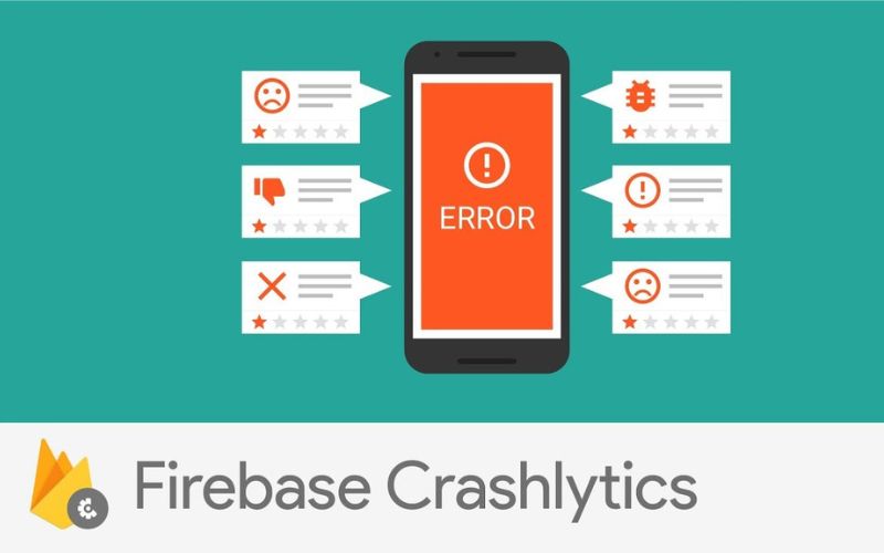 Firebase Crashlytics là trình báo cáo sự cố theo thời gian thực