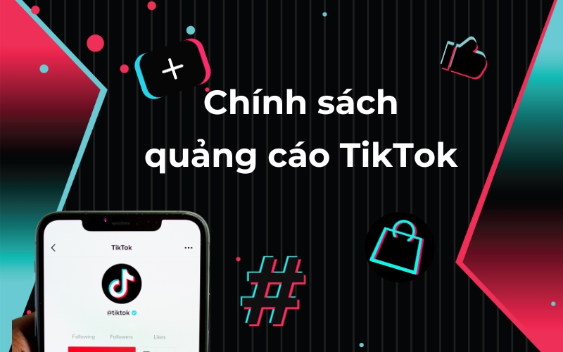 chính sách quảng cáo tiktok