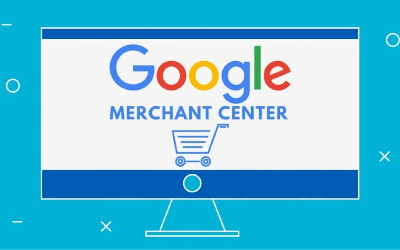 Google merchant center là gì? Thông tin cần biết về google merchant