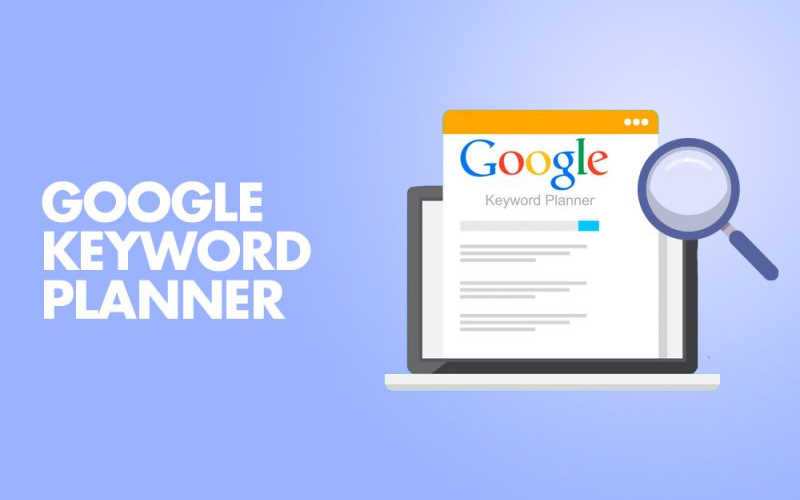Google Keyword Planner là Google tools for SEO hữu ích.
