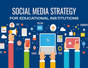 5 social media strategy for educational institutions hiệu quả