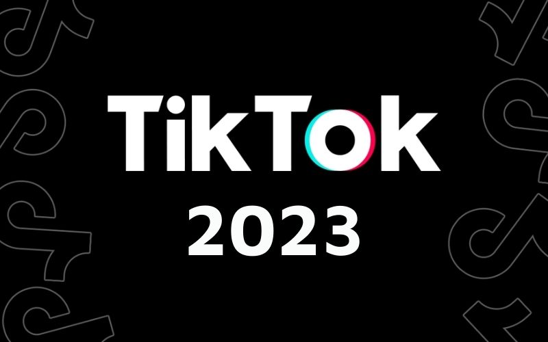 TikTok 2023 - Cách giúp video lên xu hướng nhanh nhất